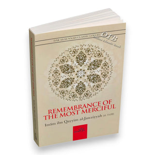 Remembrance of the Most Merciful by&nbsp;Imam Ibn Qayyim Al-Jawziyyah,ISBN:9781904336730