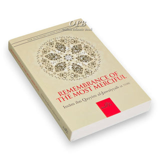 Remembrance of the Most Merciful by&nbsp;Imam Ibn Qayyim Al-Jawziyyah,ISBN:9781904336730