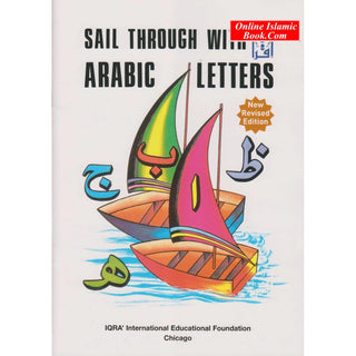 Sail Through with Arabic Letters By Abdullah Ghazi & Tasneema Khatoon