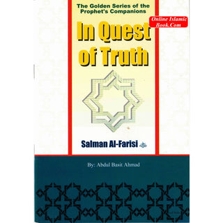 Salman Al Farisi (RA) In Quest for Truth By Abdul Basit Ahmad