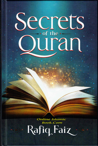 Secrets of the Quran (Hardcover) By Rafiq Faiz,9798985763911,