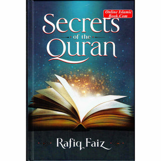 Secrets of the Quran (Hardcover) By Rafiq Faiz