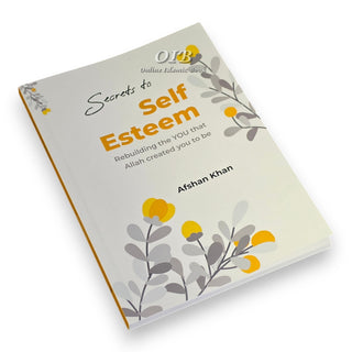 Secrets to Self Esteem by Afshan khan
ISBN: 9781915357434