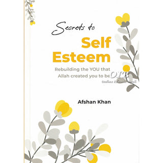 Secrets to Self Esteem by Afshan khanISBN: 9781915357434