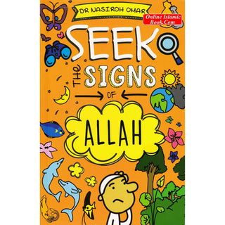 Seek the Signs of Allah By Dr Nasiroh Omar