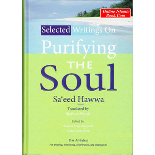 Selected Writings on the Purification of Soul By Dr. Muhammad Saeed Hawwa