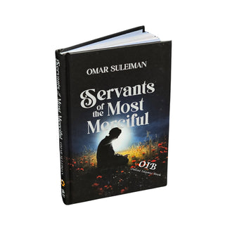 Servants of the Most Merciful by Imam Dr. Omar Suleiman