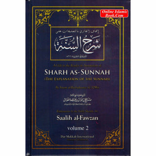 Sharh As-Sunnah The Explanation of the Sunnah (2 Vol Set) By Shaykh Saalih Al-Fawzaan