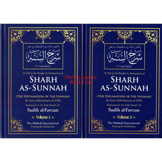 Sharh As-Sunnah The Explanation of the Sunnah (2 Vol Set) By Shaykh Saalih Al-Fawzaan