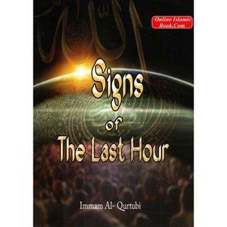 Signs Of The Last Hour By Imam Al-Qurtubi