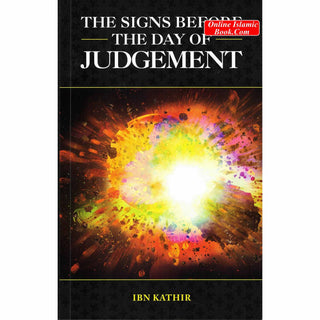 Signs before the day Of Judgement By Ibn Kathir & Mrs Huda Khattab 