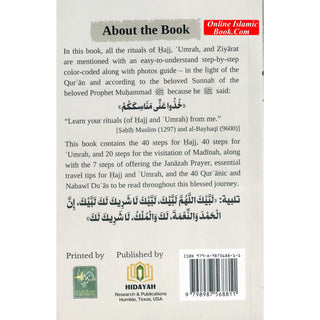 Simplified Guide To Hajj & Umrah & Ziyarat - Step by Step Color-Coded Photos Guide in the light of Quran an Sunnah with 40 Quranic Nabawi Du asISBN: 9798987568811