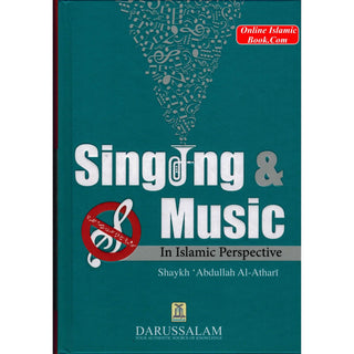 Singing & Music In Islamic Perspective By Shaykh Abdullah Al-Athari