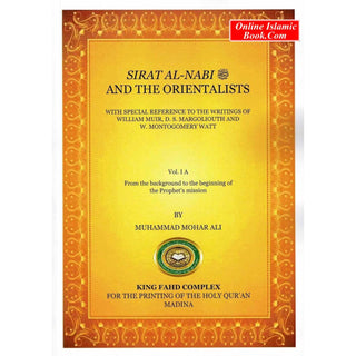 Sirat Al-Nabi (SAW) And The Orientalists 2 Volumes Set By Mohammad Mohar Ali