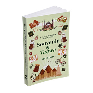 Souvenir of Taqwa: A Travel Handbook for Muslims&nbsp;