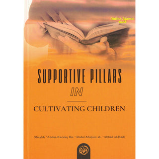 Supportive Pillars In Cultivating Children 9781684188543