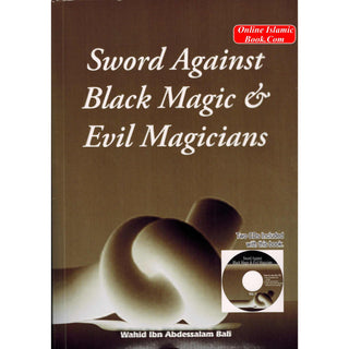 Sword Against Black Magic & Evil Magicians With 2 CDs By Wahid Abdussalam Bali