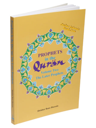 Prophets in the Quran Vol 2 By Iftekhar Bano Hussain,9781897940297,