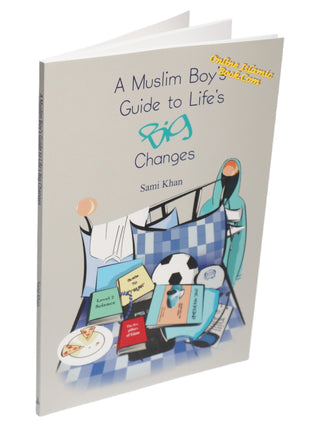 A Muslim Boys Guide to Lives Big Changes By Sami Khan,9781842000724,