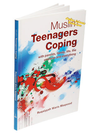 Muslim Teenagers Coping By Ruqaiyyah Waris Maqsood,9781842000991,