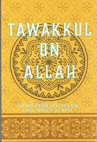 Tawakkul on Allah By Shaykh Abdur Razzaaq bin Abdul Muhsin al-Badr,,