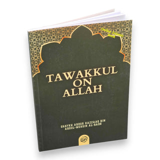 Tawakkul on Allah By Shaykh Abdur Razzaaq bin Abdul Muhsin al-Badr