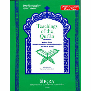 Teachings of the Quran Volume 3 (Textbook) By Abidullah Ghazi & Tasneema Ghazi