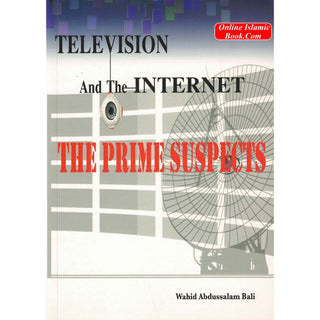 Television And The Internet The Prime Suspects By Wahid Abdussalam Bali