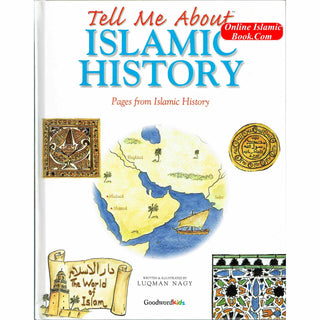 Tell Me About Islamic History (Pages from Islamic History) By Luqman Nagy