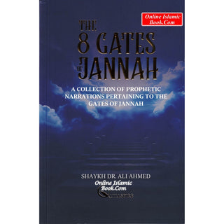 The 8 Gates to Jannah by Shaykh Dr Ali Ahmed