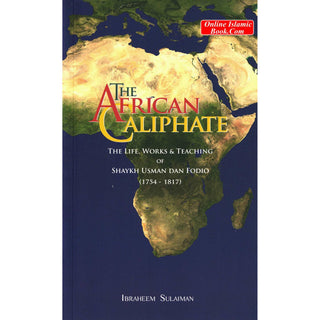 The African Caliphate By Ibrahim Sulaiman