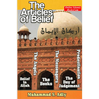 The Articles of Belief by Muhammad S-Adly