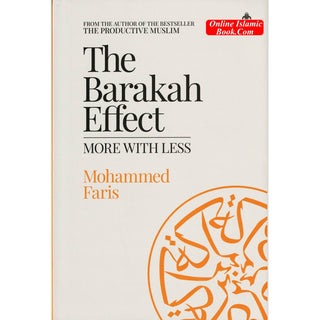 The Barakah Effect: More with Less Hardcover