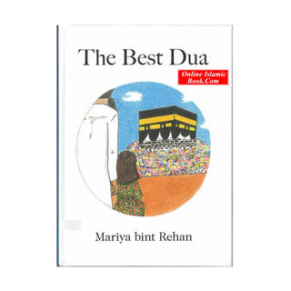 The Best Dua by Mariya bint Rehan