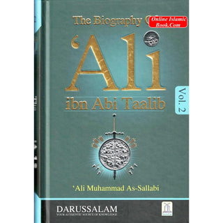 The Biography Of Ali ibn Abi Talib (2 Vol. Set) By Dr. Ali Muhammad Sallabi