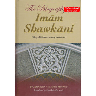 The Biography of Imam Shawkani By Salahuddin Ali Abdul Mawjood