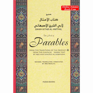 The Book of Parables (Sahih Kitab Al Amthal) By Abu Khalilyl