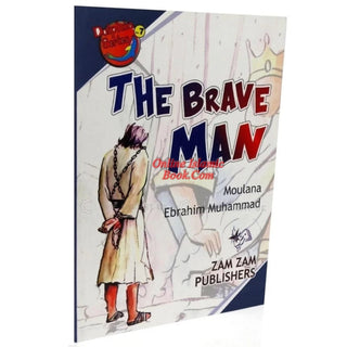 The Brave Man by Maulana Ebrahim Muhammad