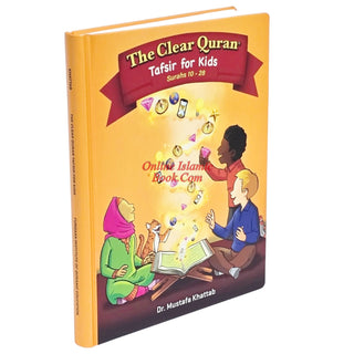 The Clear Quran Tafsir for Kids Surahs 10-28 By Dr Mustafa Khattab (Hardcover)