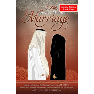 The Concise Manual of Marriage By Muhammad Bin Saalih Al-Uthaimeen