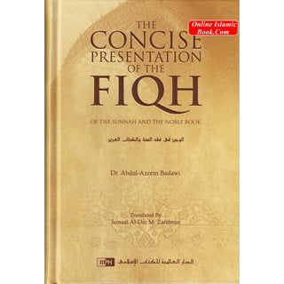 The Concise Presentation Of The Fiqh Of The Sunnah And The Noble Book By Dr Abdul Azeem Badawi