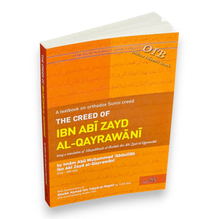 The Creed Of Ibn Abi Zayd Al Qayrawani By Imaam Abu Muhammad Abdullah Ibn Abi Zayd Al Qayraw book