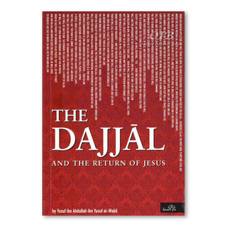 The Dajjal And The Return Of Jesus By Yusuf Ibn Abdullah ibn Yusuf al-Wabil,ISBN: 9781904336303