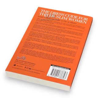 The Dress Code For The Muslim in The Quran And Sunnah Women By Imam Muhammad Naasirud-Deen Al-Albaani,ISBN: 9781904336693