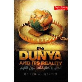 The Dunya and Its Reality By Ibn al-Qayyim