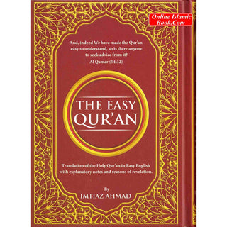 The Easy Quran, Translation of the Holy Quran in Easy English By Imtiaz Ahmad (New Edition)