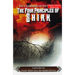 The Explanation of the Treatise The Four Principles of Shirk