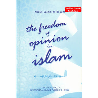 The Freedom of Opinion in Islam By Abdus-Salam al-Basuni