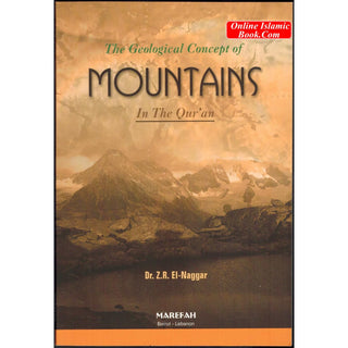 The Geological Concept of Mountains In The Quran By Dr Z.R.Naggar