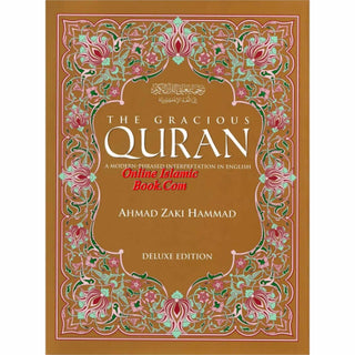 The Gracious Qur'an: A Modern Phrased Interpretation in English (Arabic -English Parallel Edition) By Ph.D. Ahmad Zaki Hammad